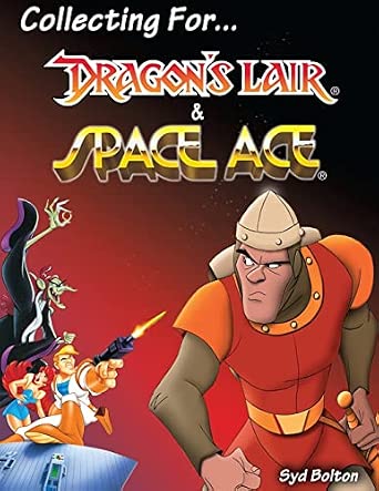 Cover of Collecting for Dragon's Lair and Space Ace by Syd Bolton